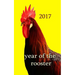Year of the Rooster -: The rooster is the tenth in the 12-year cycle of Chinese zodiac.