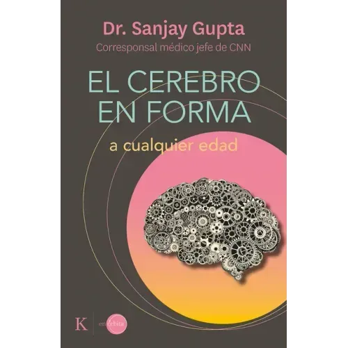El Cerebro En Forma: A Cualquier Edad