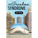 The Grandma Syndrome