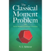 The Classical Moment Problem: And Some Related Questions in Analysis