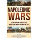 Napoleonic Wars: A Captivating Guide to the Napoleonic Wars and War of 1812