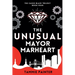 The Unusual Mayor Marheart