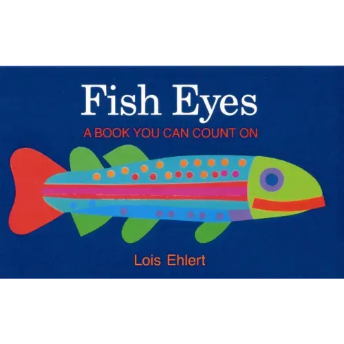 Fish Eyes: A Book You Can Count on
