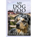My Dog Too: A Lilac Creek Dog Story: Large Print Inspirational Books for Seniors