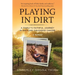 Playing in Dirt