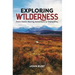 Exploring Wilderness: From Heart-Racing Adventure to Tranquility