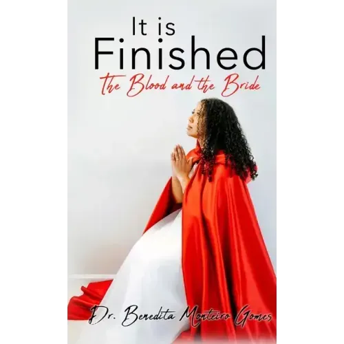 It is Finished The Blood and the Bride