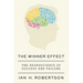 The Winner Effect: The Neuroscience of Success and Failure