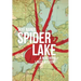 Spider Lake: A Northern Lakes Mystery