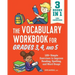 The Vocabulary Workbook for Grades 3, 4, and 5: 120+ Simple Exercises to Improve Reading, Spelling, and Word Usage