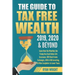 The Guide to Tax Free Wealth 2019, 2020 & Beyond: Learn How the Wealthy Like Trump Use Cash Value Life Insurance, 1031 Real Estate Exchanges, 401k & I