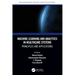 Machine Learning and Analytics in Healthcare Systems: Principles and Applications