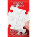 Careers In Psychology: A Guide To Careers In Clinical Psychology, Forensic Psychology, Business Psychology and More