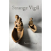 Strange Vigil