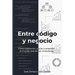 Entre código y negocio: Cómo sobrevivir, crecer y entender el mundo real de las consultoras