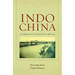 Indochina: An Ambiguous Colonization, 1858-1954 Volume 2