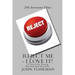 Reject Me - I Love It: 21 Secrets For Turning Rejection Into Direction 20th Anniversary Edition