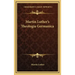 Martin Luther's Theologia Germanica