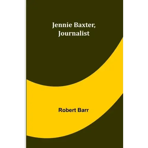 Jennie Baxter, Journalist