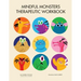 Mindful Monsters Therapeutic Workbook: A Feelings Activity Book For Children