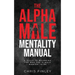 The Alpha Male Mentality Manual