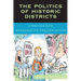 The Politics of Historic Districts: A Primer for Grassroots Preservation