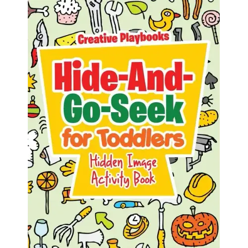 Hide-And-Go-Seek for Toddlers Hidden Image Activity Book