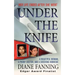 Under the Knife: A Beautiful Woman, a Phony Doctor, and a Shocking Homicide