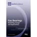 Gas Bearings: Modelling, Design and Applications