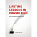 Lifetime Lessons in Consulting