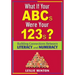 What If Your ABCs Were Your 123s?: Building Connections Between Literacy and Numeracy