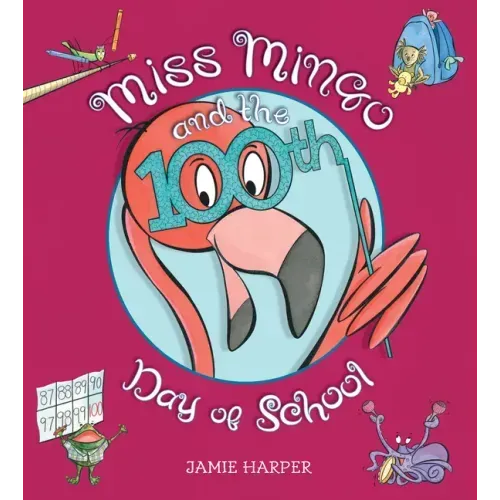 Miss Mingo and the 100th Day of School