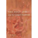 The Holy Spirit and the Gospel Tradition