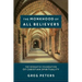 The Monkhood of All Believers: The Monastic Foundation of Christian Spirituality