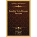 Buddhist Texts Through the Ages