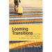 Looming Transitions: Starting and Finishing Well in Cross-Cultural Service