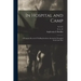 In Hospital and Camp: A Woman's Record of Thrilling Incidents Among the Wounded in the Late War