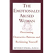 The Emotionally Abused Woman: Overcoming Destructive Patterns and Reclaiming Yourself