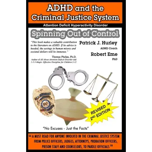 ADHD and the Criminal Justice System: Spinning out of Control