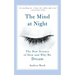 The Mind at Night: The New Science of How and Why We Dream