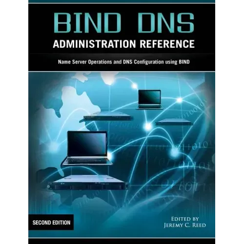 Bind DNS Administration Reference