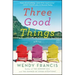 Three Good Things