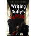 Writing a Bully's Wrong