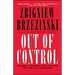 Out of Control: Global Turmoil on the Eve of the 21st Century