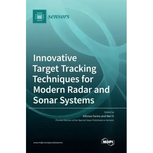 Innovative Target Tracking Techniques for Modern Radar and Sonar Systems