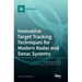 Innovative Target Tracking Techniques for Modern Radar and Sonar Systems