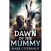 Dawn Of The Mummy