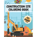 Construction Site Coloring Book: Truck Activity Books for Kids 4-8 8-10 Crafts Crayons