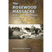The Rosewood Massacre: An Archaeology and History of Intersectional Violence