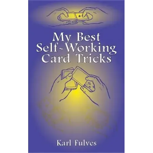 My Best Self-Working Card Tricks